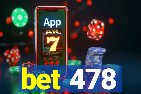 bet 478